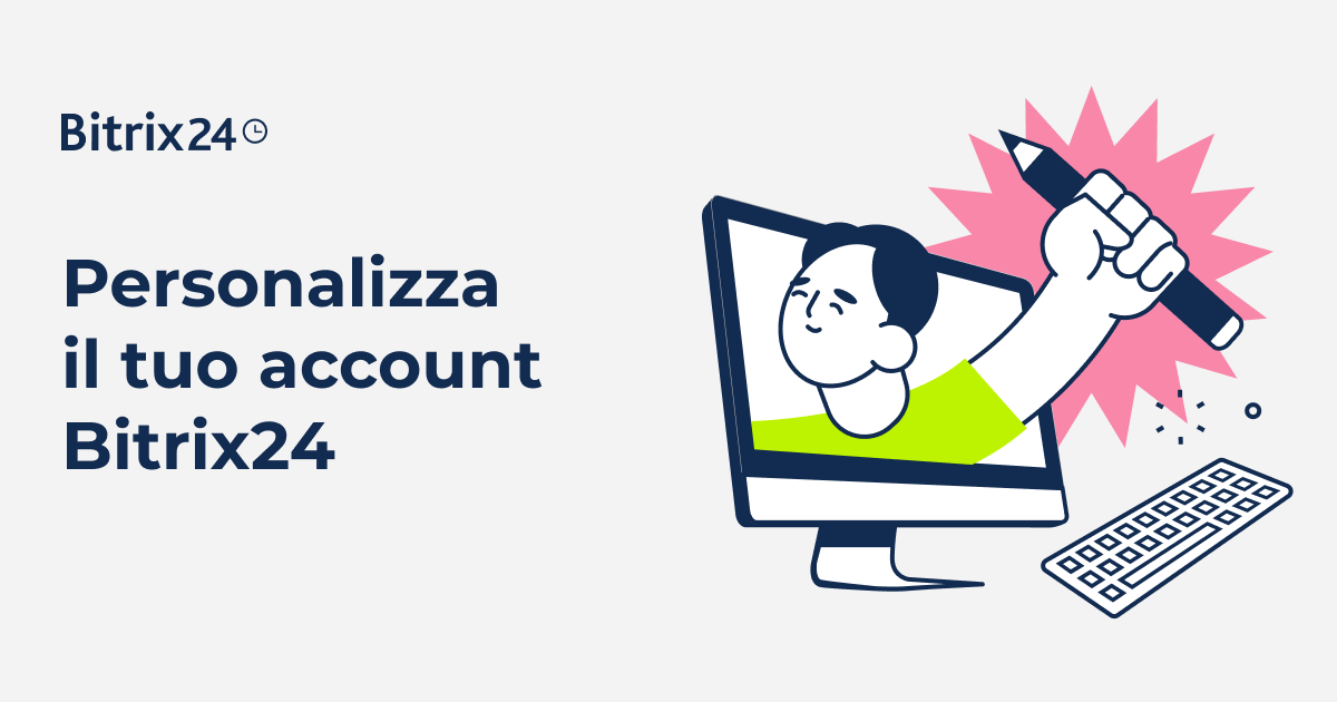 Come personalizzare l'aspetto del tuo account Bitrix24 (menu, elementi, etc.)